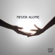 Never Alone feat De La Cruz Single