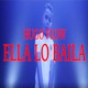 Ella Lo Baila Single
