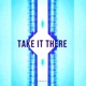 Take It There Single