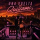 Una Vuelta En Quillami Single