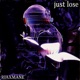 Just Lose Single