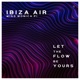 Let The Flow Be Yours feat Miss Monica PI EP