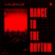 Dance To The Rhythm Single