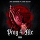 Pray 4 Me feat Moe Smack Single