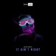 It Ain t Right Single