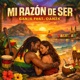 Mi Razón de Ser feat DanzK Single