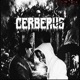 CERBERUS feat Biggthumbs Adasho Single
