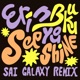 See You Shine Sai Galaxy Remixes Single