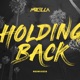 Holding Back Remixes Single