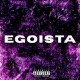 Egoista feat Smeco Da Rua Single