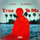 True To Me feat 3 noch Single