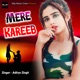 Mere Kareeb Single