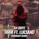 Hmm Remix feat Luciano Single