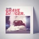 Grave Danger Single