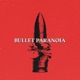 BULLET PARANOIA Single