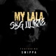 My Lala feat Swippa Single