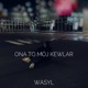 Ona To Mój Kewlar Single