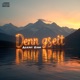 Denn gseit Single