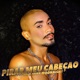 Pirar Meu Cabeção Single
