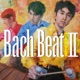 Bach Beat II