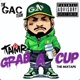 Grab A Cup THE MIXTAPE