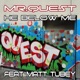 He Below Me Breaks Mix feat Matt Tubey DJ Quest Single
