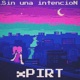 Sin una intencion Single