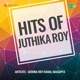 Hits of Juthika Roy