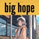 big hope Single