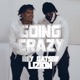 Going Crazy feat Lizion Single