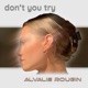 don t you try feat Stefan Pettersson Wojtek Goral Zoltan Csorsz Jr Single