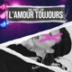 L amour Toujours Single