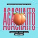 Agachaito feat Quimico Ultra Mega Single