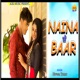 Naina Se Baar Single