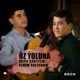 Wepa Caryyew Oz Yoluna feat Kerim Soltanow Single