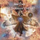The Shaman s Heart with Hemi Sync