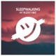 Sleepwalking Single