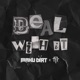 Deal with it Single