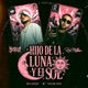 Hijo de la Luna y el Sol Single