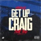Get Up Craig feat Timo Single
