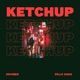 Ketchup Single feat Zilla Oaks Single