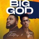 Big God Remix feat Moses Bliss Single
