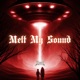 Melt My Sound Single