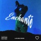 Enchante Single