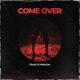 Come Over Single