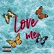 Love Me feat Cruize Tonx Single