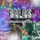 BALAS feat JOTA M Single