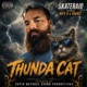 Thunda Cat feat Nate O Shakez Single