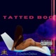 Tatted Boo feat DeeHerm DaVoice Single