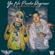 Ya No Puedo Regresar feat Tono de la Calle Single
